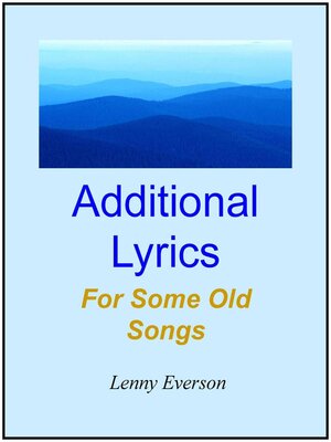 cover image of Additional Lyrics for Some Old Songs